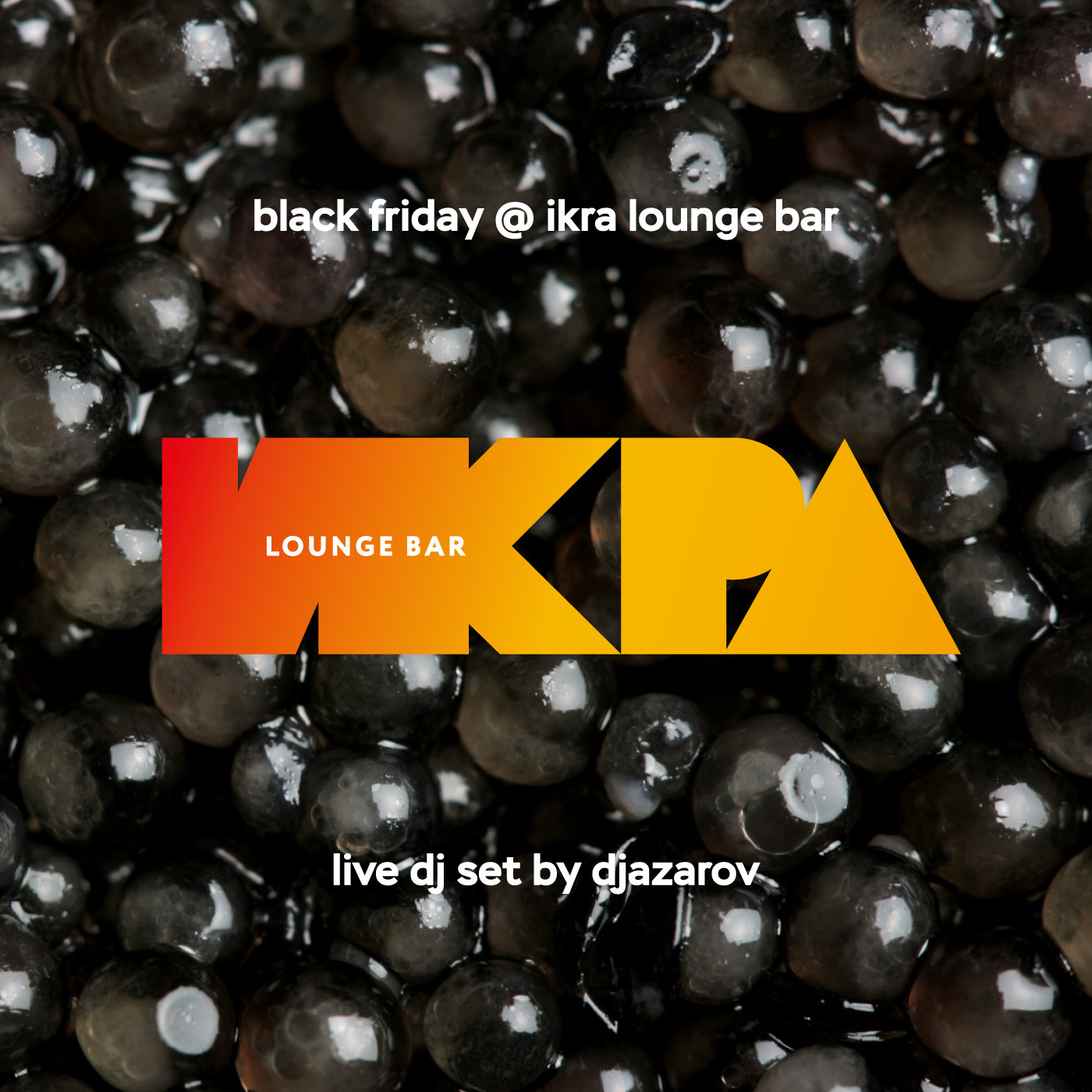 djazarov - black friday - live at ikra djazarov - black friday - live at ikra