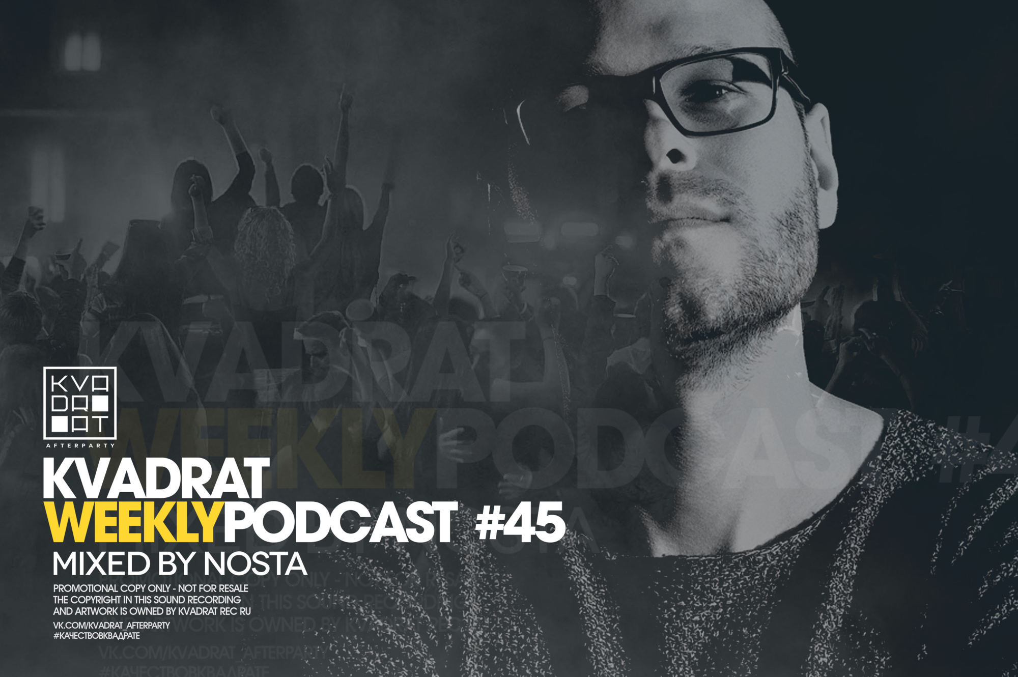 KVADRAT WEEKLY PODCAST #45 - MIXED BY NOSTA