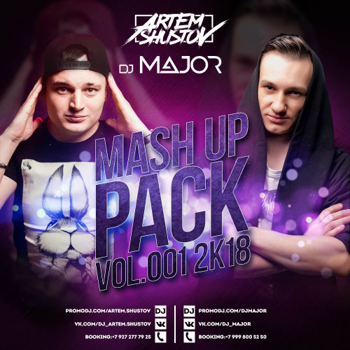 Dj Major & Dj Artem Shustov Mash Up Pack Vol.1 [2018]