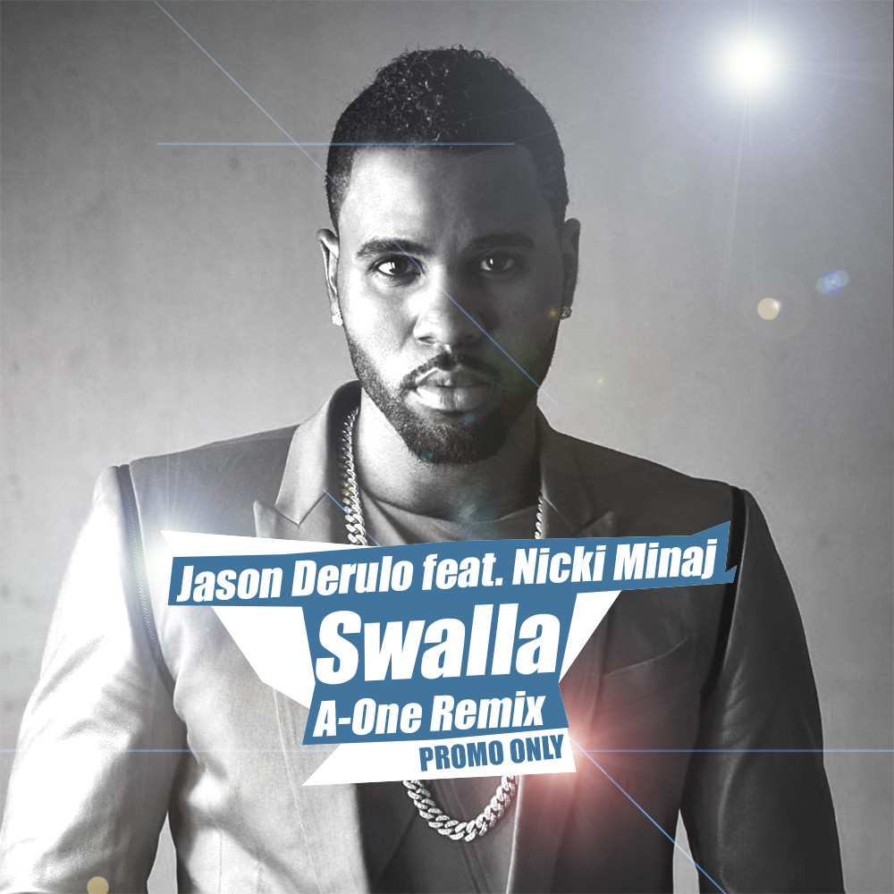 Jason Derulo feat. Nicki Minaj – Swalla (A-One Remix)