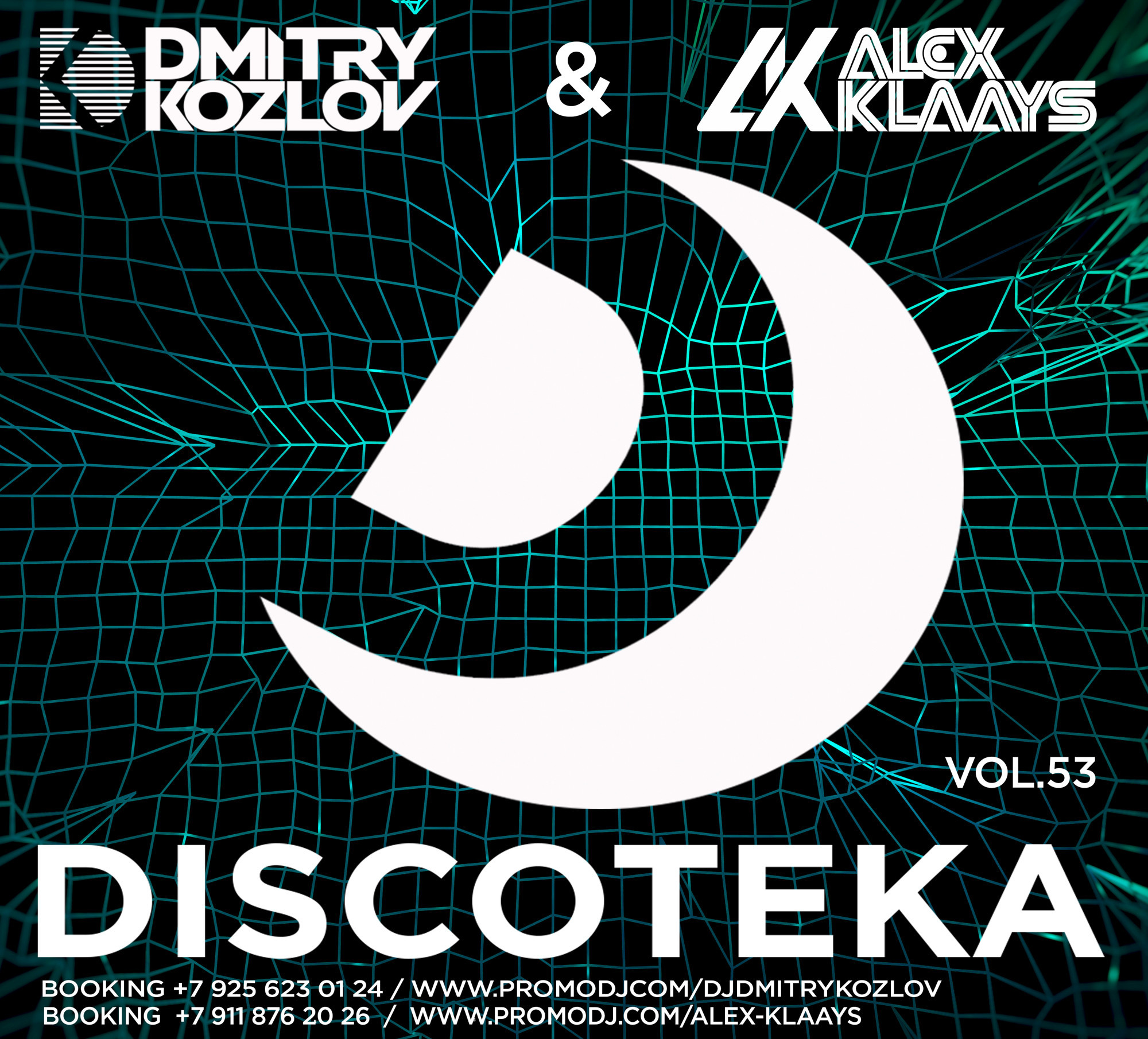 DJ DMITRY KOZLOV & DJ ALEX KLAAYS - DISCOTEKA vol.53 (FUTURE & CLUB HOUSE)