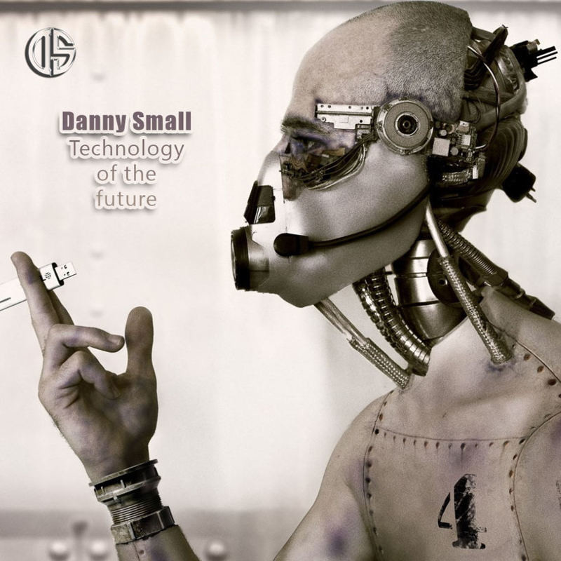 Danny Small - Technology of the future (Radio mix)