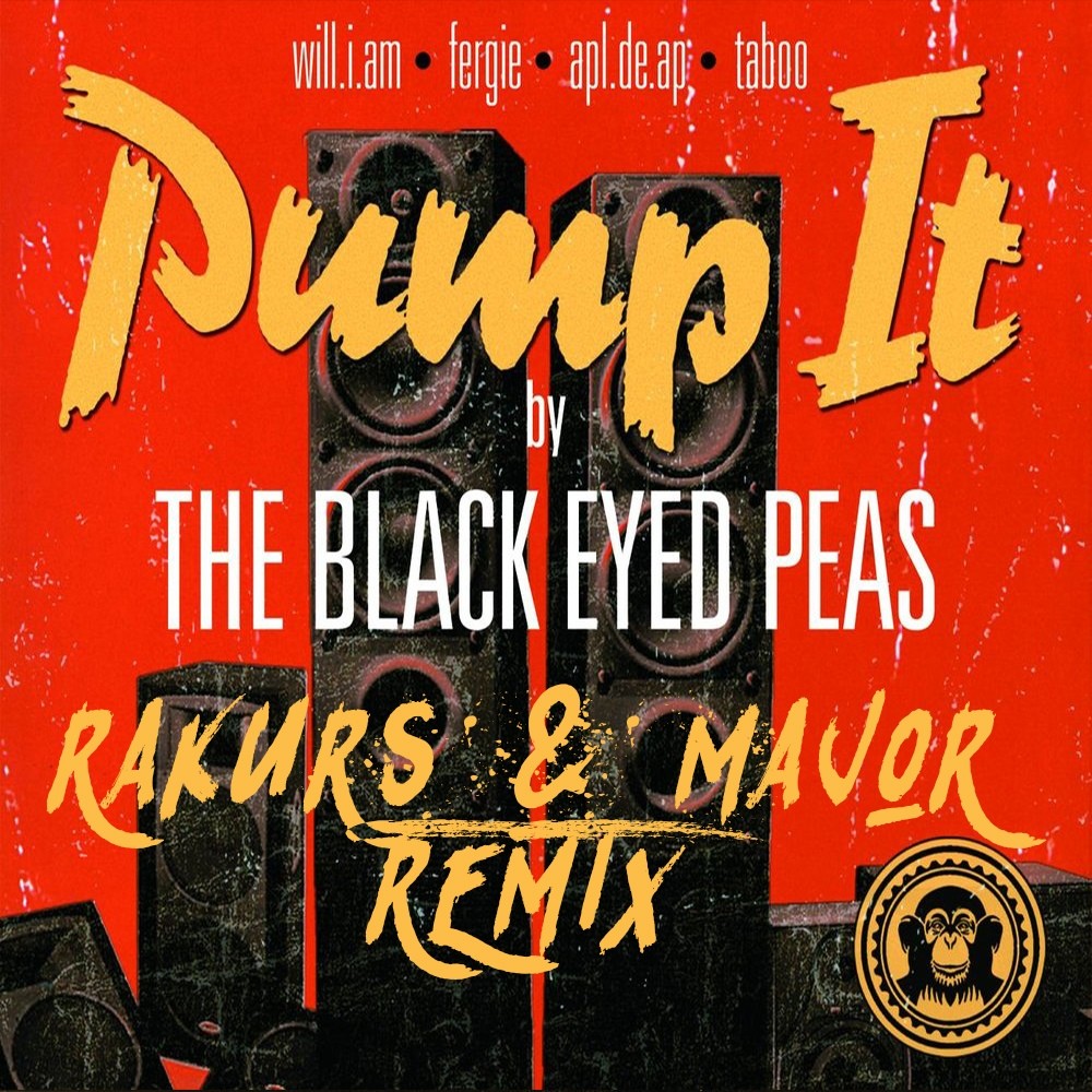 The Black Eyed Peas - Pump It (Rakurs & Major Remix)