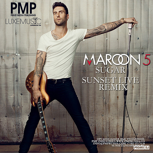 Maroon 5 - Sugar (Sunset Live Remix) [2015]