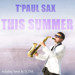 T'Paul Sax - This Summer (Radio Mix)
