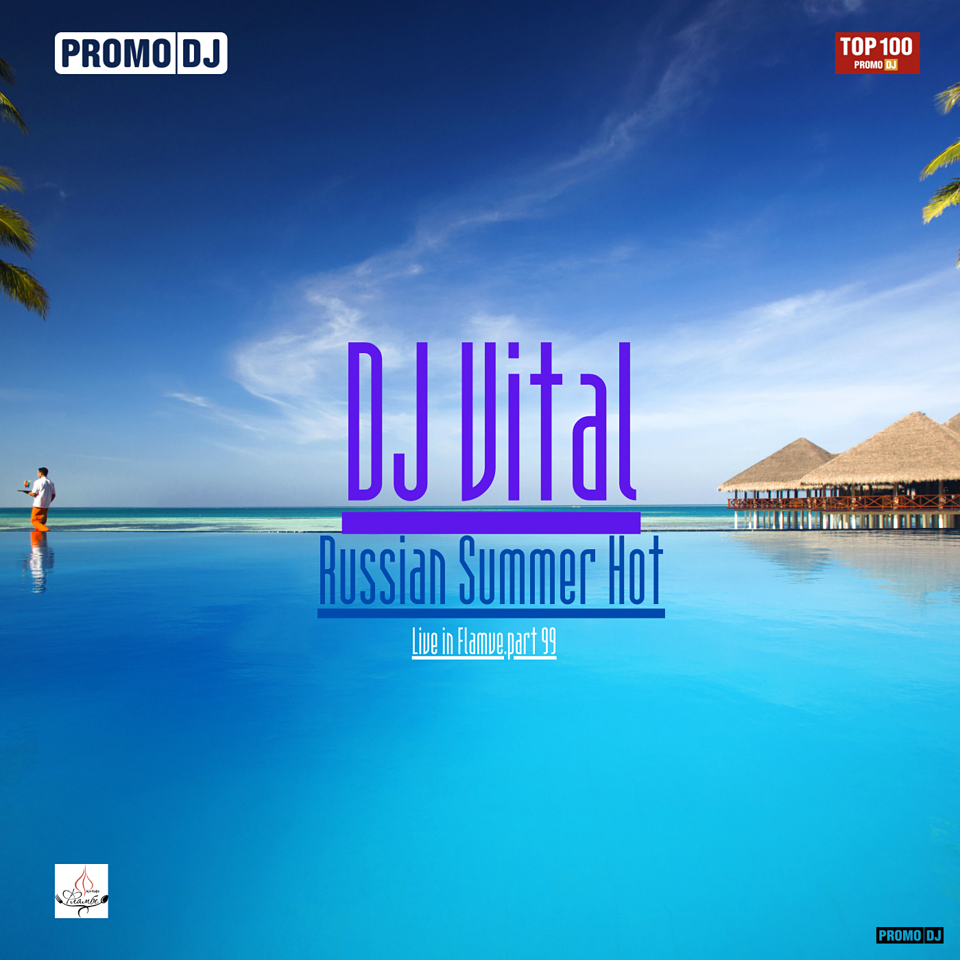 DJ Vital Russian Summer Hot Live In Flambe Part 99 DJ Vital