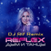 Reflex     (DJ Rif Remix 2020)