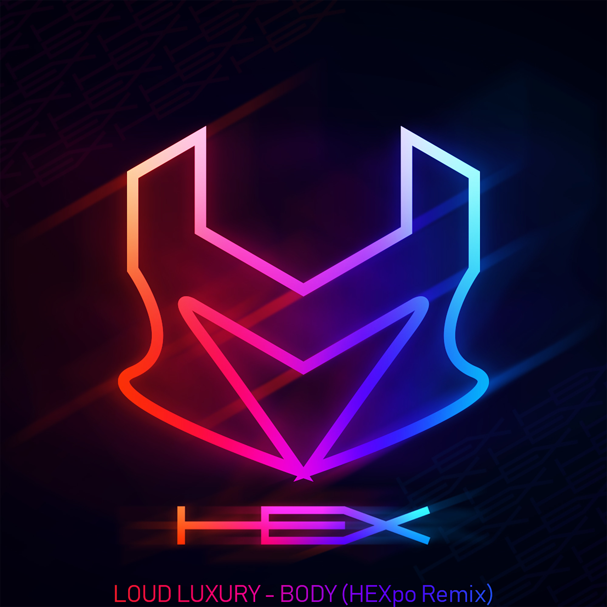 Loud Luxury - Body (HEXpo Remix)