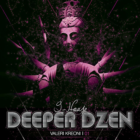 Valeri Kreoni - Deeper Dzen 01 (2019)