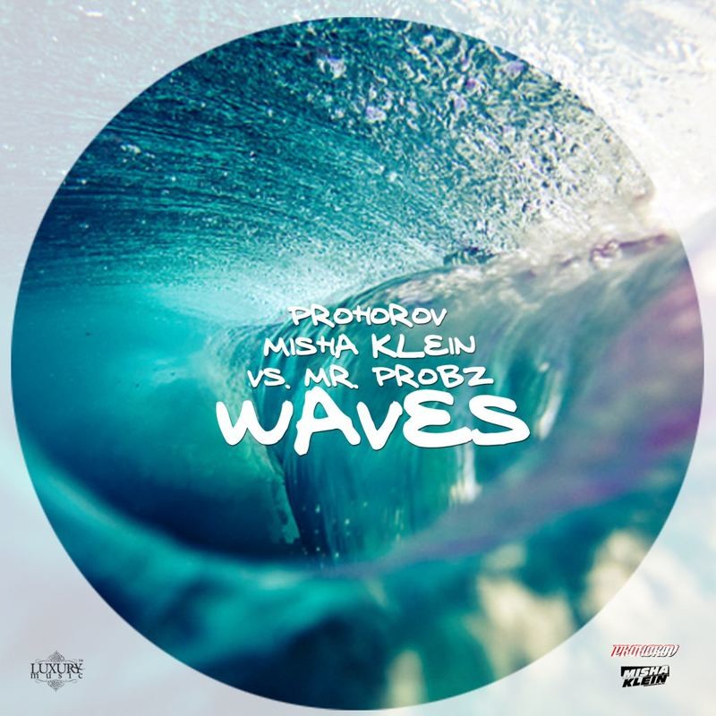 Prohorov, Misha Klein ft. Mr. Probz - Waves (Deep Cover)