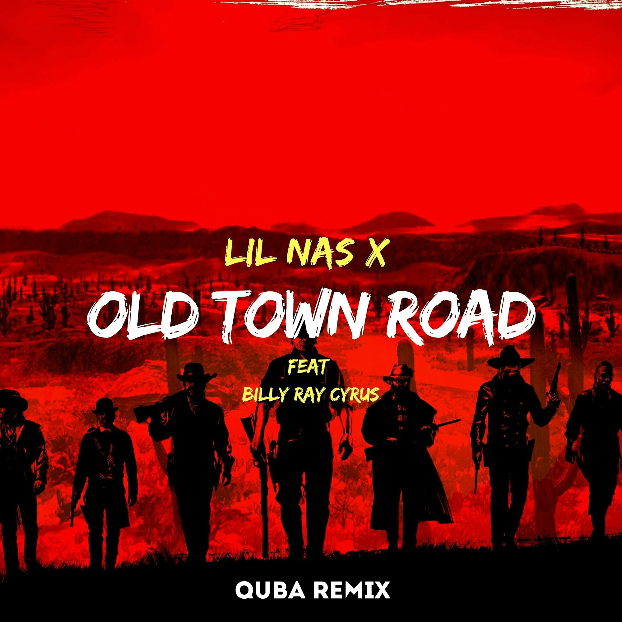 Billy Ray Cyrus - Old Town Road (Quba Remix) .