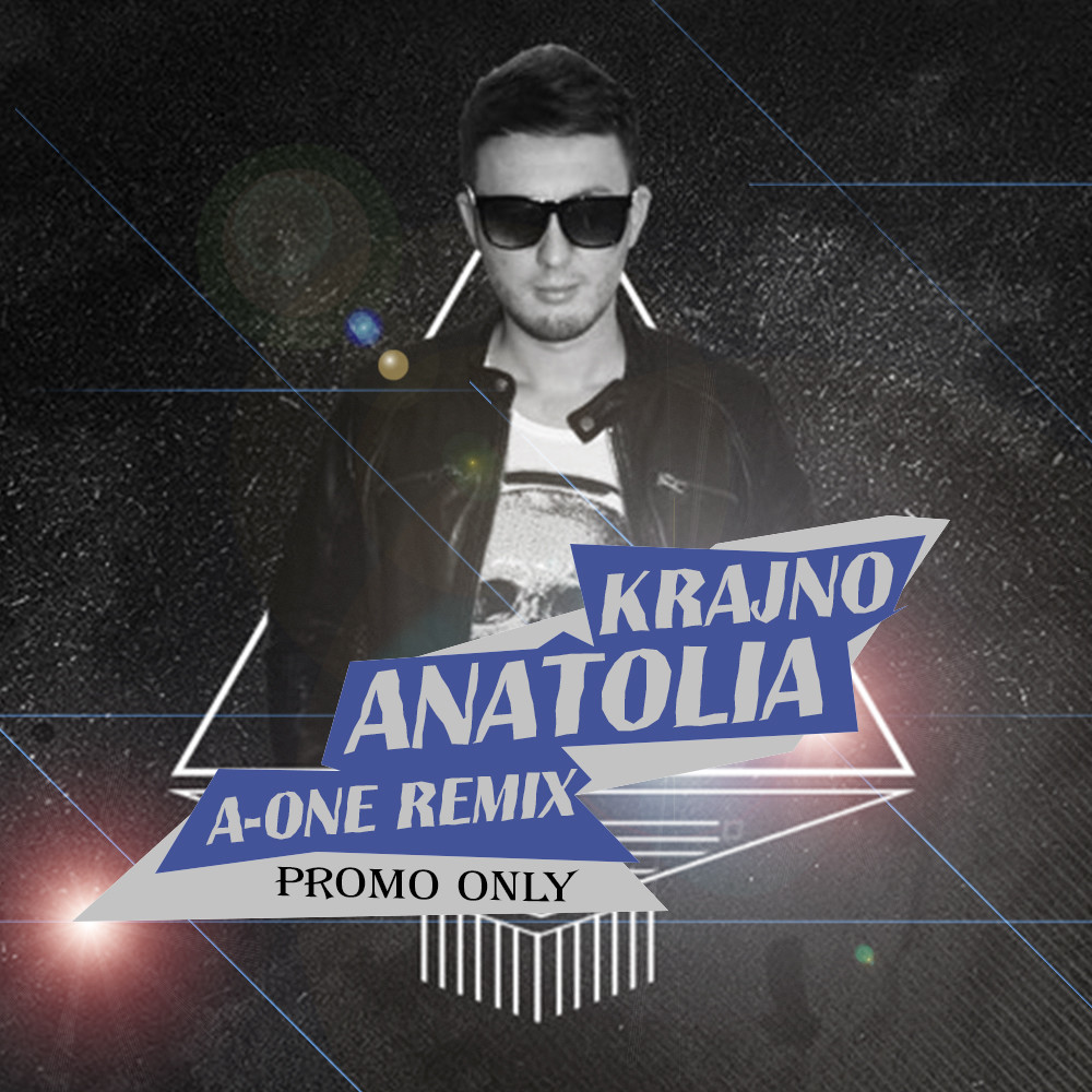 Krajno - Anatolia (A-One Remix)