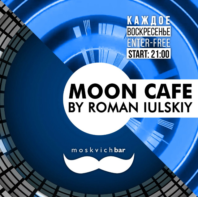Moon Cafe @ Moskvich Bar 27.10.19 (Roma Iulskiy Live DJset)