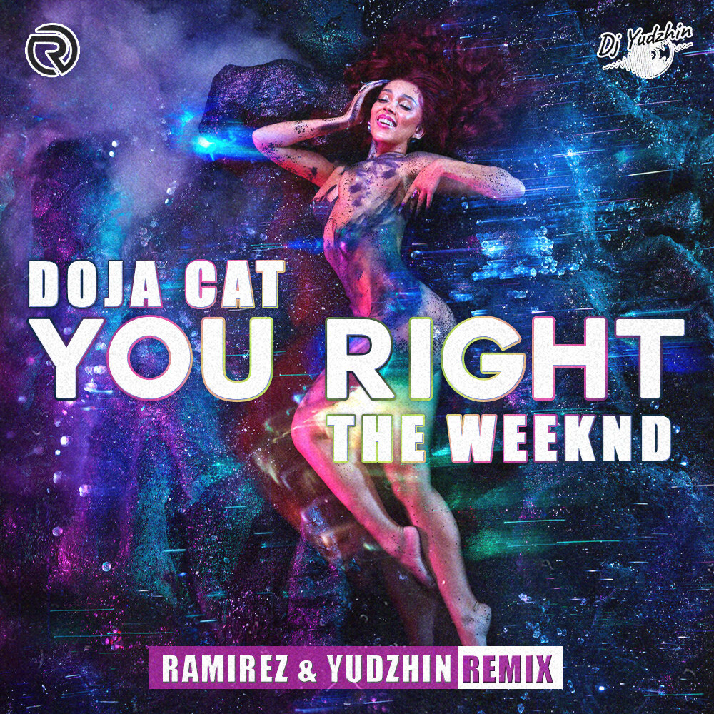 Doja Cat The Weeknd You Right Ramirez Yudzhin Radio Edit DJ