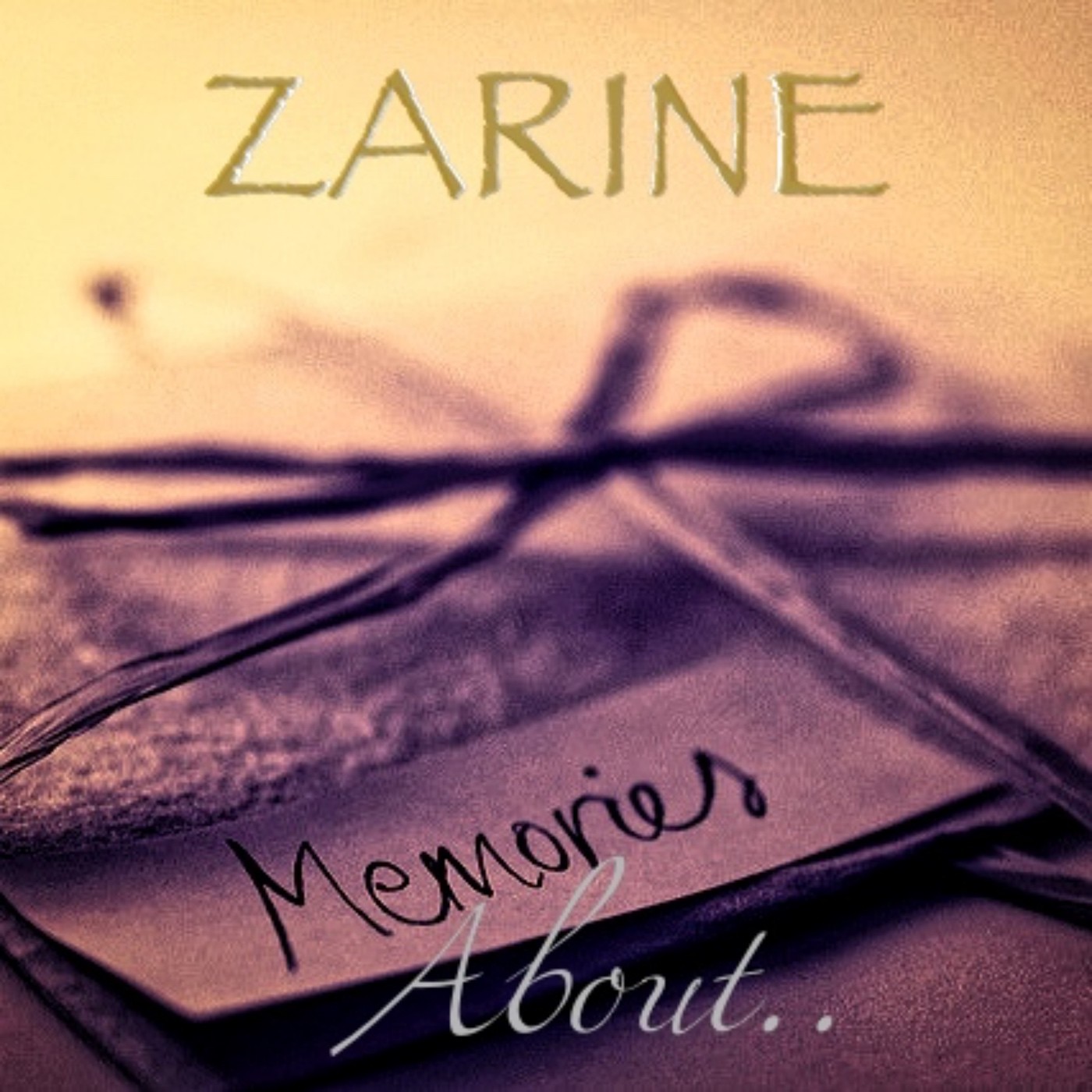 Zarine - Memories About... Cut Vers.