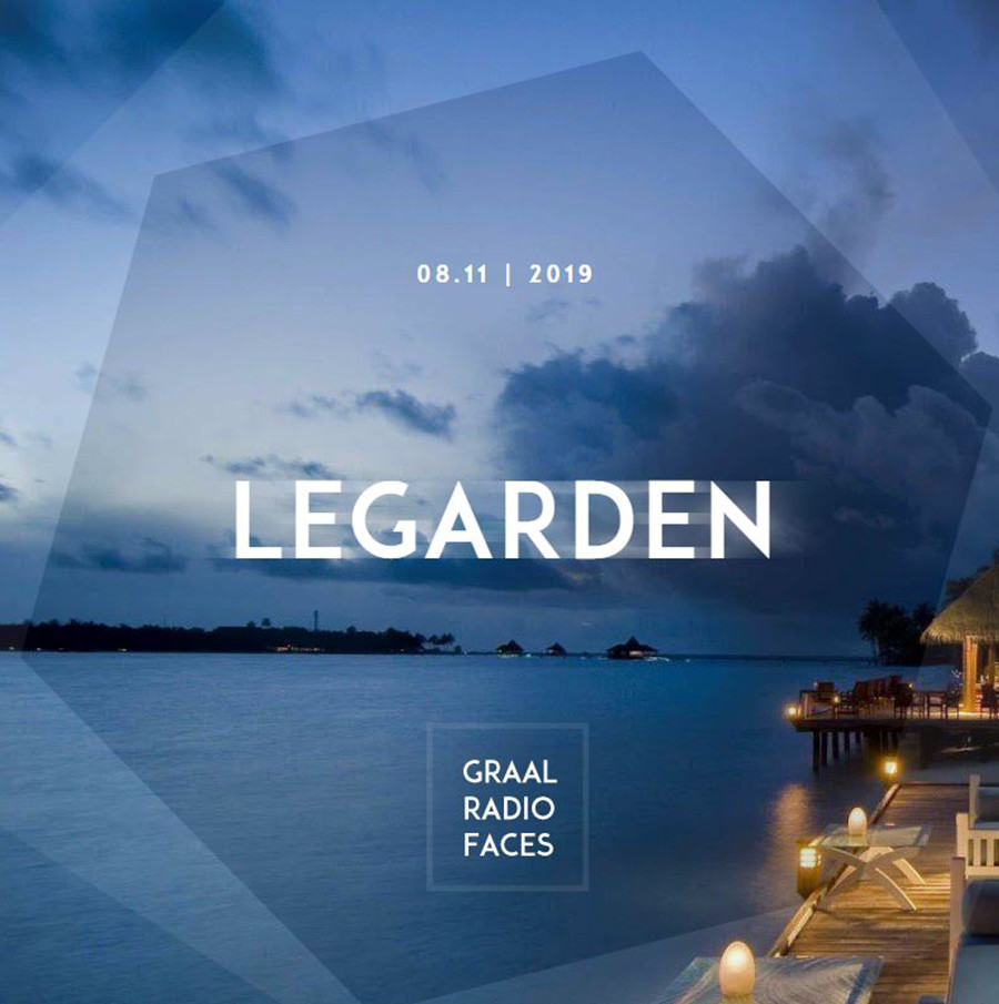 Legarden - Graal Radio Faces 08.11.2019 #1