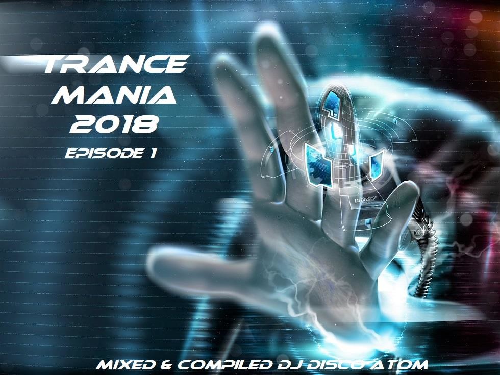 DJ Disco Atom - Trance Mania 2018