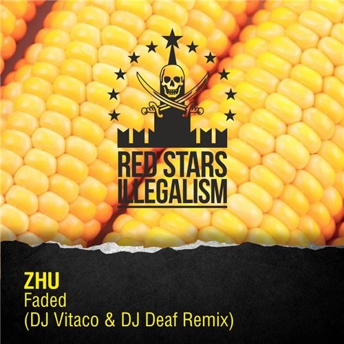 ZHU - Faded (DJ Vitaco & DJ Deaf Remix)