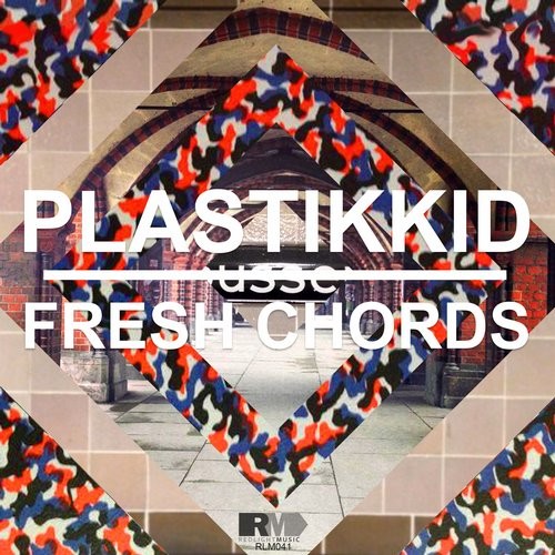 Plastikkid - Fresh Chords (Original Mix)