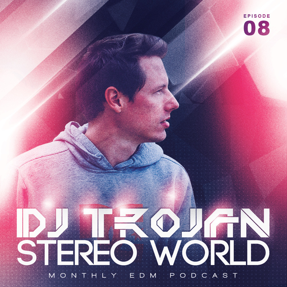 DJ Trojan - Stereo World #8