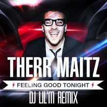 Therr Maitz - Feelin Good Tonight (Dj Lil'M Remix) [2014]