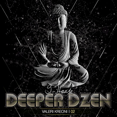Valeri Kreoni - Deeper Dzen 02 (2019)
