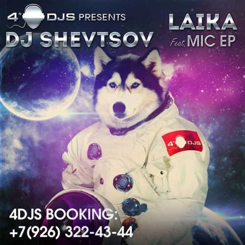 DJ Shevtsov - Laika feat. Mic EP (No Hopes Remix)