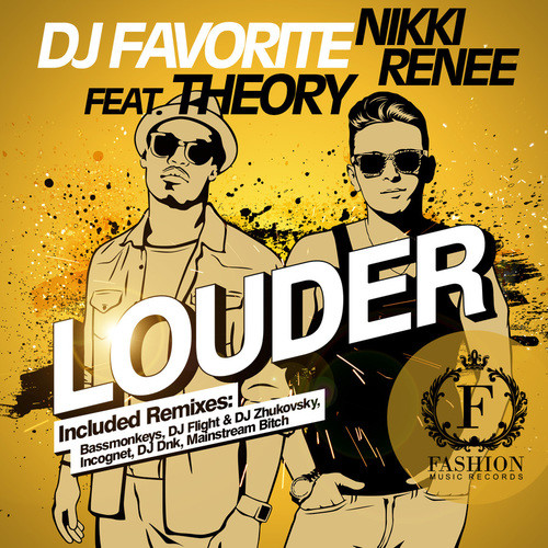 DJ Favorite, Nikki Renee - Louder (feat. Theory) (DJ DNK Radio Edit)