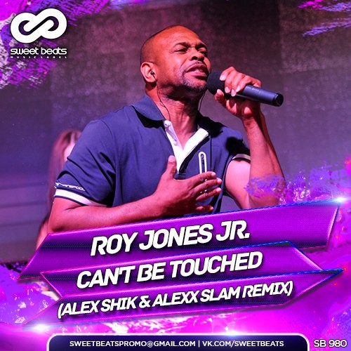 Roy Jones Jr. - Can't Be Touched (Alex Shik & Alexx Slam Remix) episode artwork