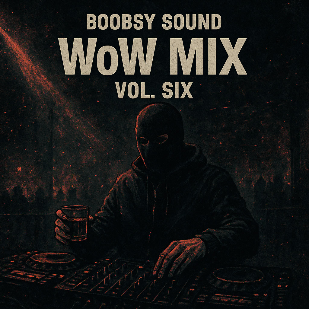 Boobsy Sound - WoW Mix Vol. Six
