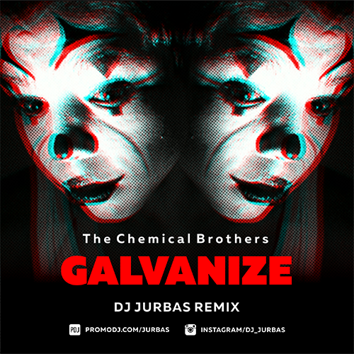 Chemical brothers galvanize какого года