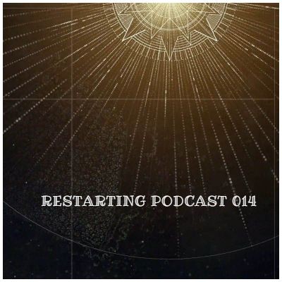 Restart - Restarting Podcast 014 [Psy Progressive Episode] episode artwork