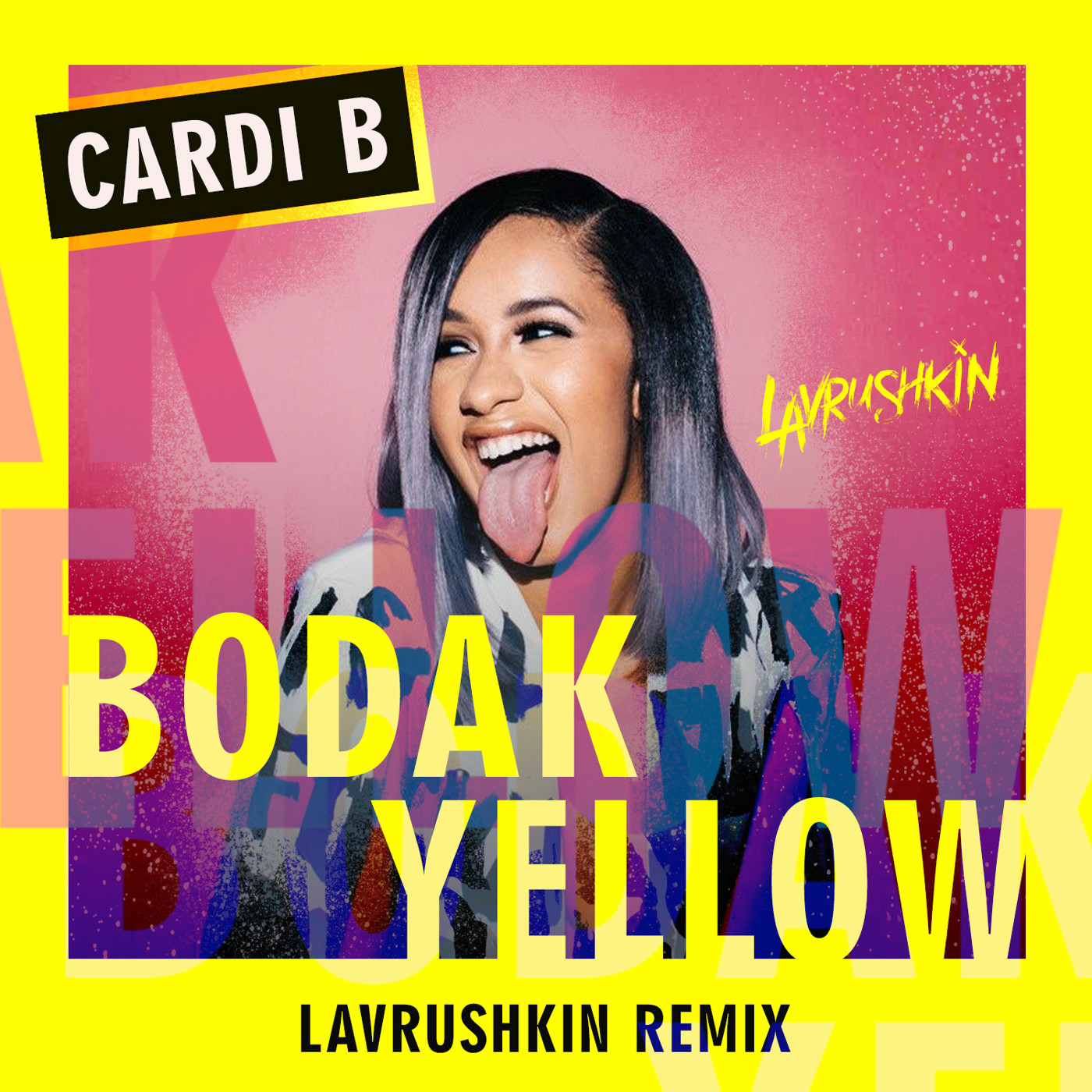 cover of episode Cardi B - Bodak Yellow (Lavrushkin Remix)