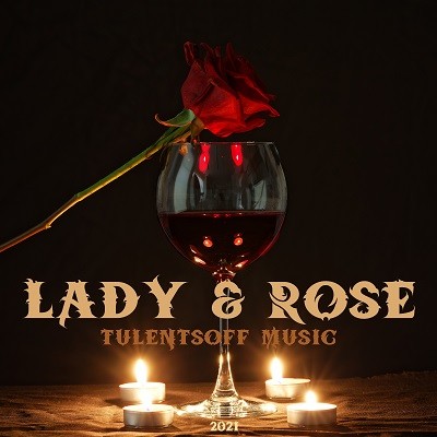 Tulentsoff Music - Lady and Rose episode artwork