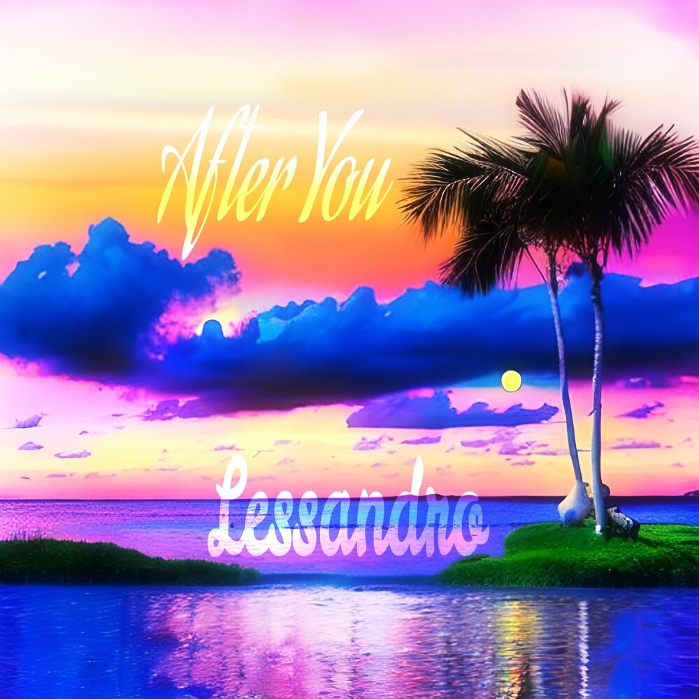 Lessandro - After You Lessandro - After You