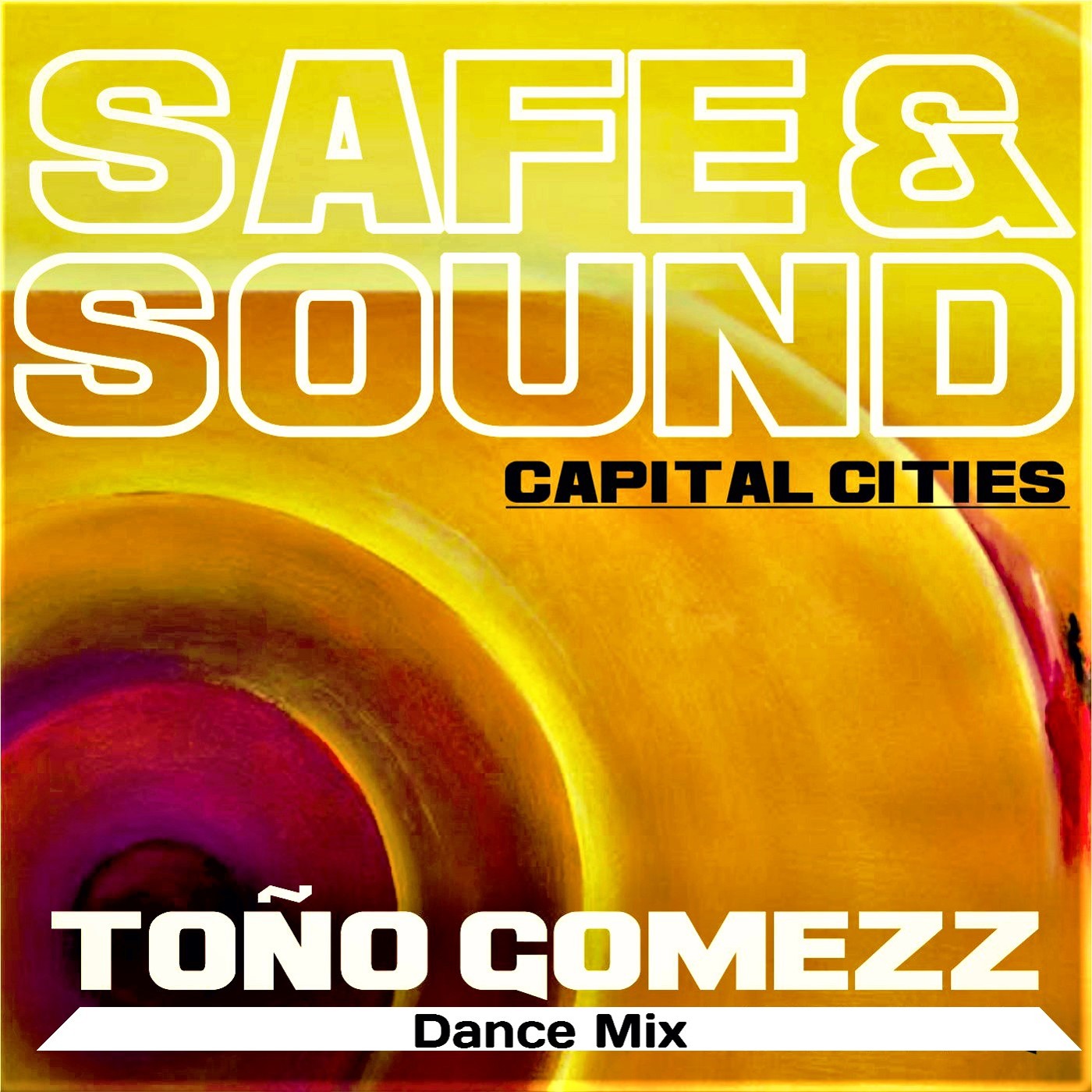 Safe and sound Toño gomezz  Dance mix