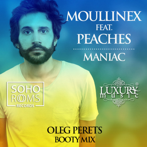 Moulinex feat. Peaches - Maniac (DJ Oleg Perets Booty mix) episode artwork