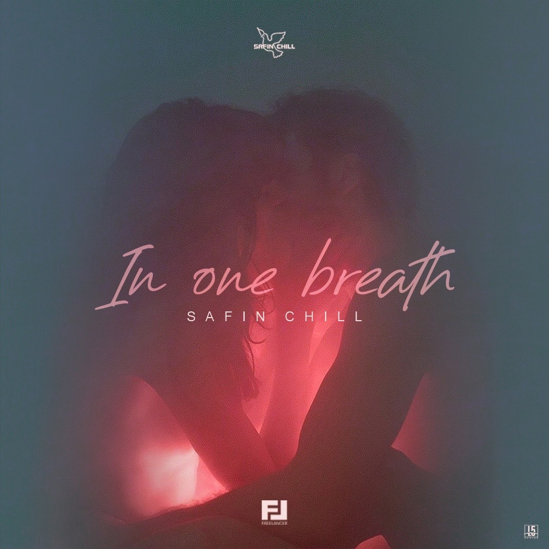 SAFIN CHILL Mix  - In one breath (FREELANCER GUEST MIX episode artwork