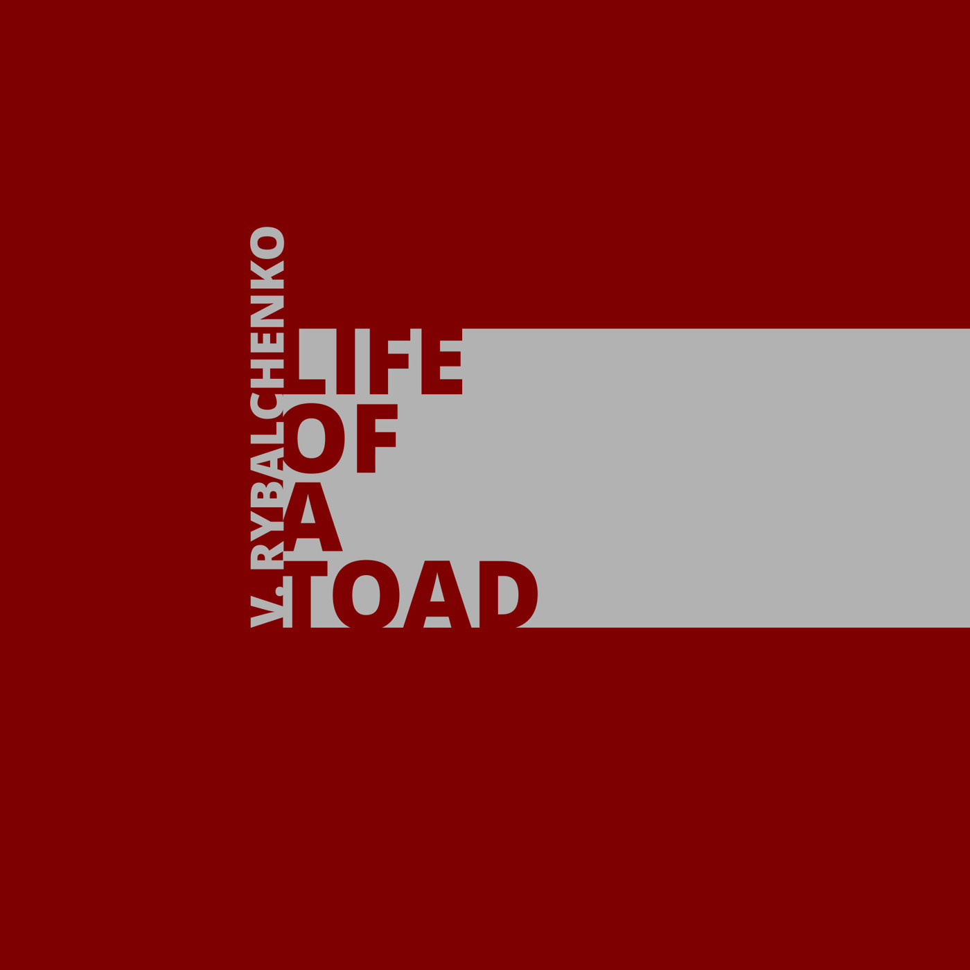 V. Rybalchenko - Life Of A Toad