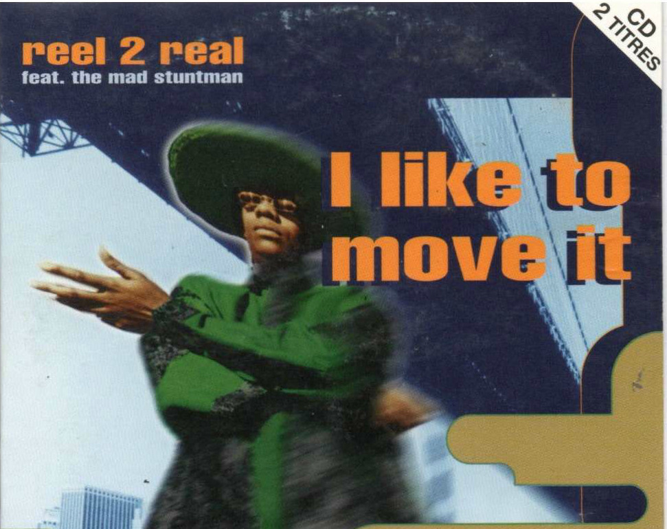 Включи песню move it move it. I like to move it. Reel 2 real - i like to move it. Группа Reel 2 real. Reel 2 real feat. Mad Stuntman move it !.