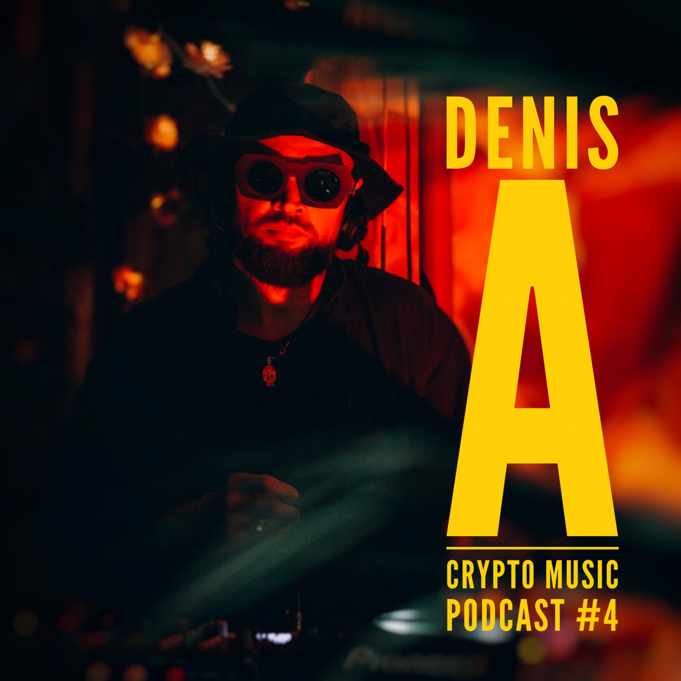 DENIS A -  CRYPTO MUSIC Podcast Vol.4