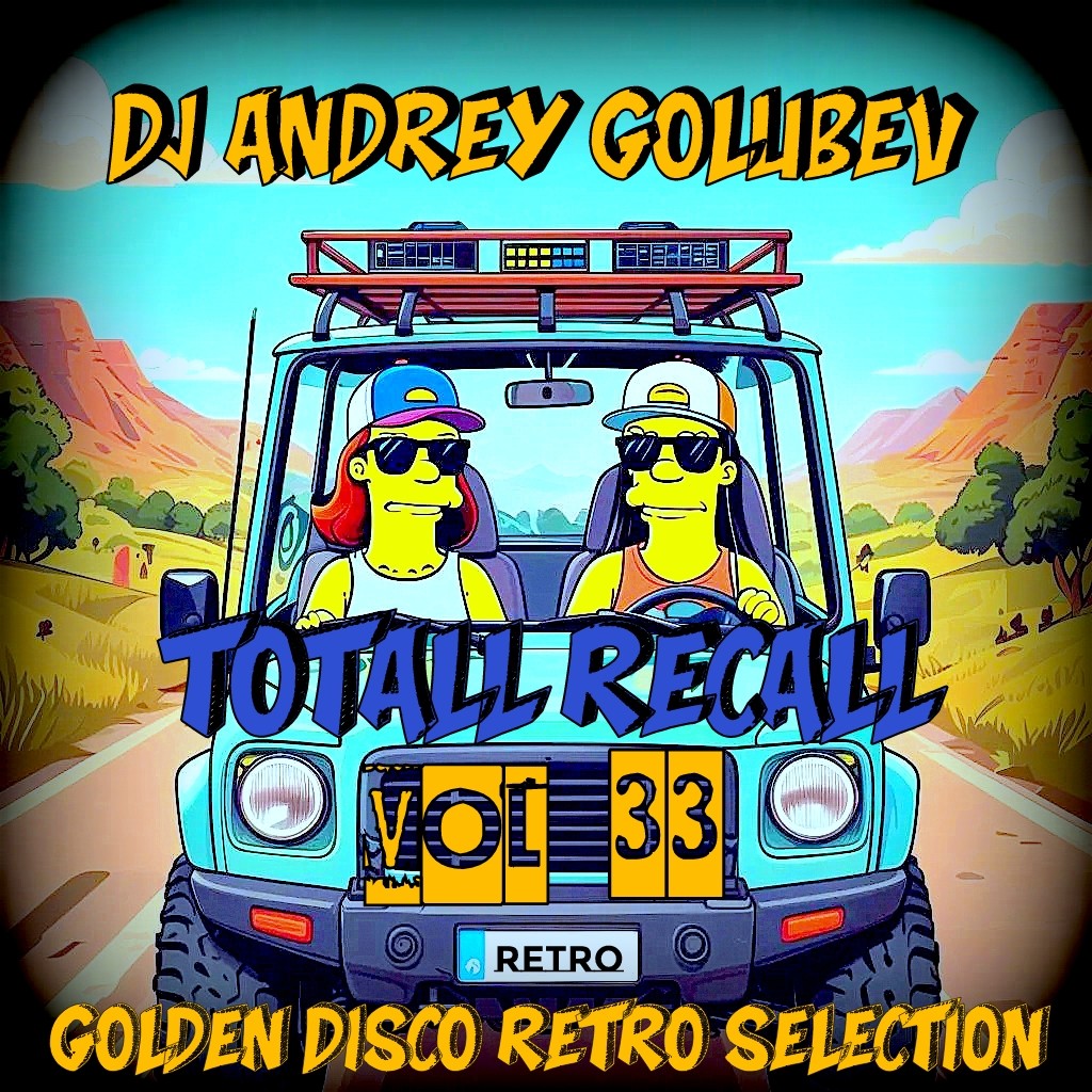 DJ Andrey Golubev - Totall Recall vol.33 ( golden disco retro selection)