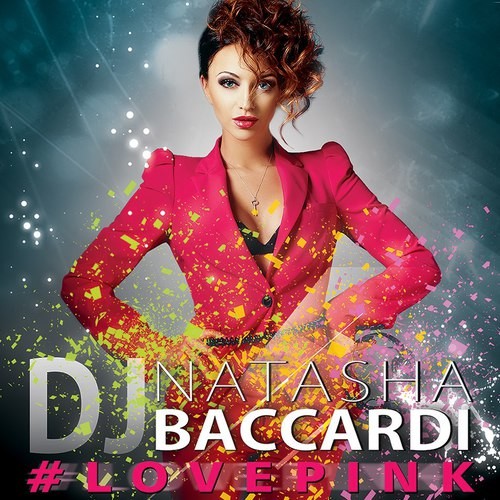 DJ NATASHA BACCARDI - #LOVEPINK (2014)