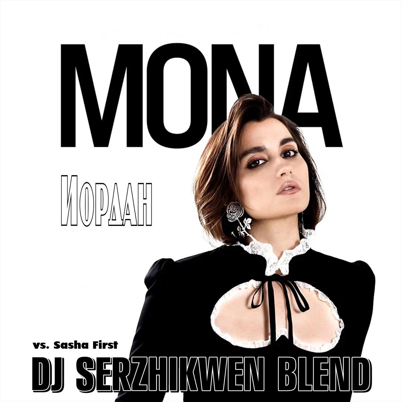 MONA x Sasha First - Иордан (Dj Serzhikwen Blend) episode artwork