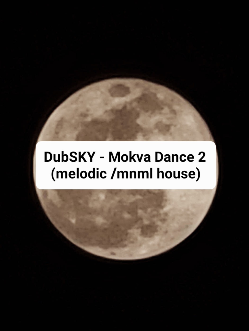 DubSKY - Mokva Dance (melodic/mnml house) #2