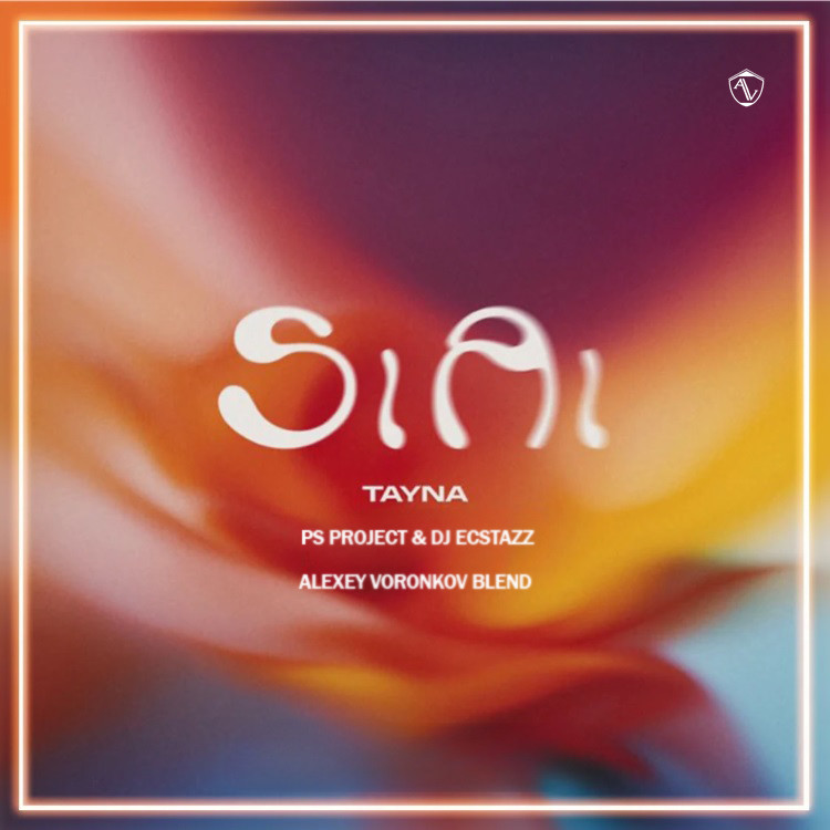 Tayna x Ps Project & DJ Ecstazz - Si Ai (Alexey Voronkov Blend) episode artwork