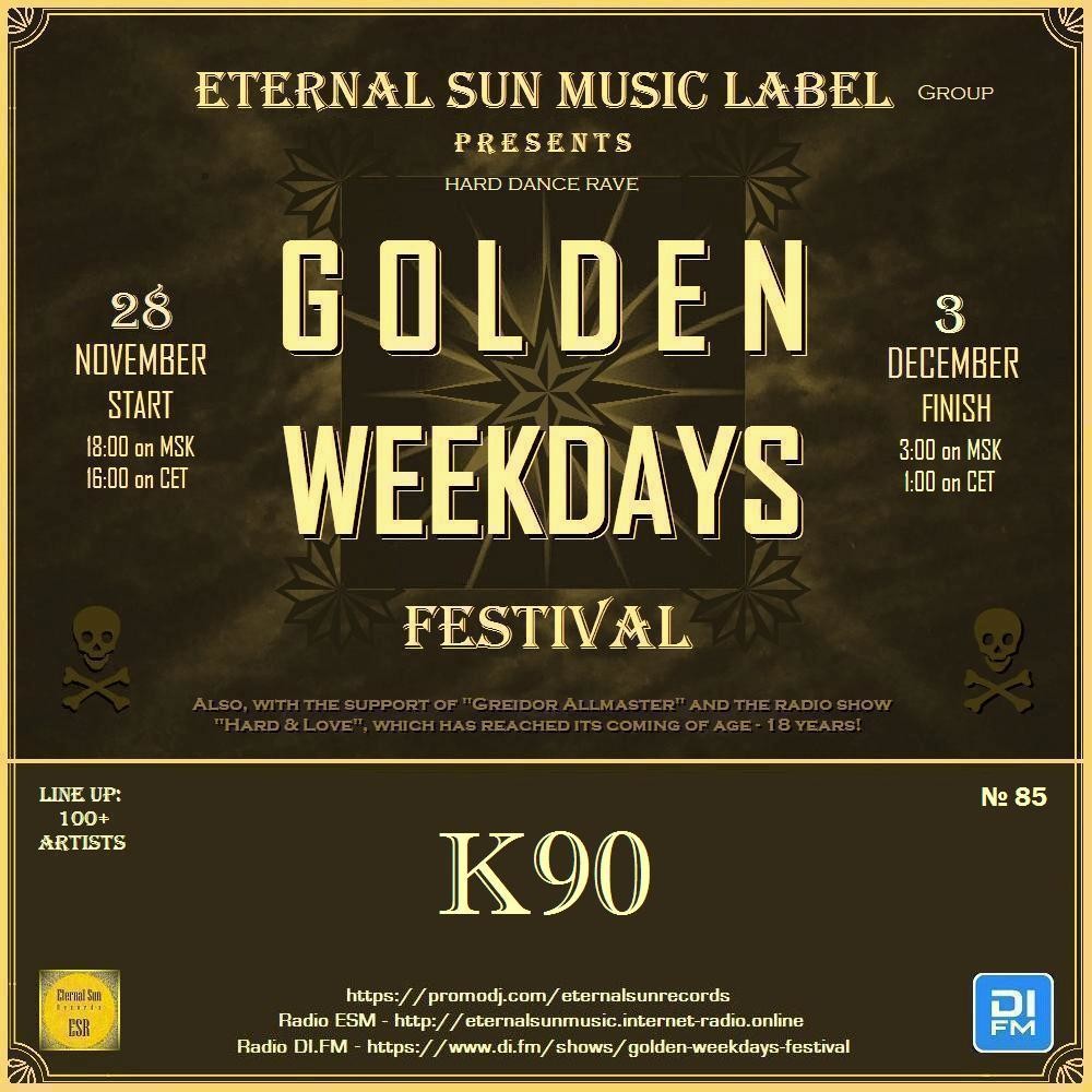 №85. K90 - Eternal Sun Music Label pres. "Golden Weekdays Festival" 2025 [ESM]