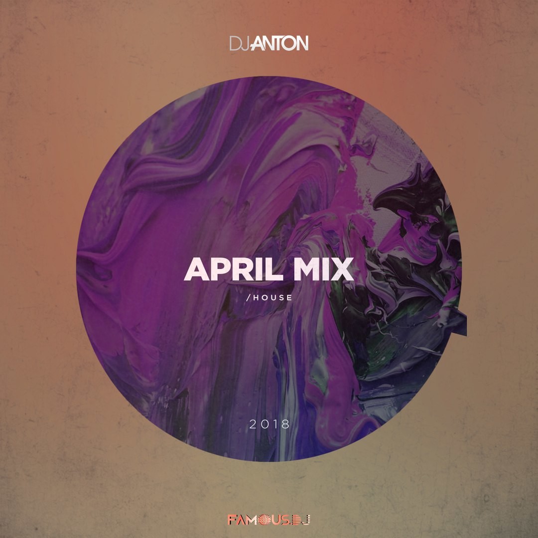 DJ ANTON - APRIL 2018 (HOUSE) episode artwork