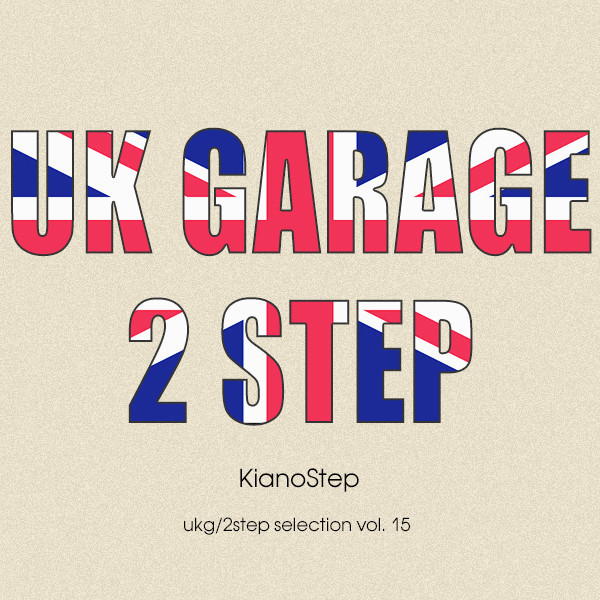 KianoStep - UKG/2Step Selection Vol. 15 - 04.10.2025 episode artwork