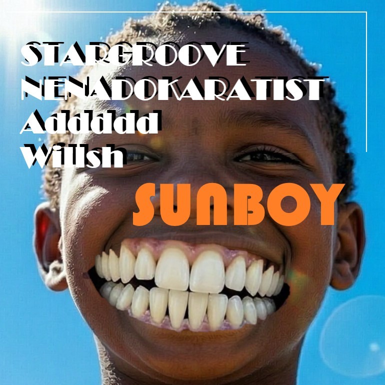 Stargroove, NENADOKARATIST, Addddd, Willsh - Sunboy (Stargroove mix) episode artwork